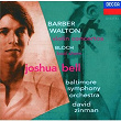 Barber / Walton: Violin Concertos / Bloch: Baal Shem | Joshua Bell