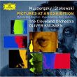 Mussorgsky (transc.: Stokowski): Pictures at an Exhibition/Boris Godounov Synthesis etc | The Cleveland Orchestra