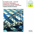 Ives: Three Places in New England; Symphony No.3; The Unanswered Question; A Set of Pieces | Orpheus Chamber Orchestra