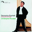 Scarlatti, D.: 15 Harpsichord Sonatas | Christophe Rousset