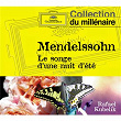 Mendelssohn: A Midsummer Night's Dream Op.61 / Weber: Overtures | Édith Mathis