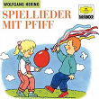 Spiellieder mit Pfiff | Wolfgang Hering