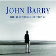 The Beyondness of Things | John Barry