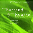 Barraud: Symphonie n 3 / Roussel: Concerto pour piano et orchestre | L'orchestre National De France