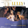 Lully: Ballet Royal de Flore, LWV 40 | Françoise Masset