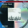 Debussy: String Quartet in G minor / Ravel: String Quartet in F | Quarteto Italiano