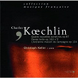 Koechlin: L'ancienne maison de campagne Op.124 / 4 nouvelles sonatines Op.87 | Christoph Keller