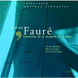 Fauré - Treize Motets-Messe Basse-Cinq Cantiques | Richard Duguay