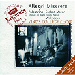 Allegri: Miserere / Palestrina: Stabat Mater | King's College Choir Of Cambridge