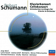 Schumann: Klavierkonzert, Op.54 - Cellokonzert, Op.129 | Lynn Harrell