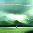 Zimmer, H.: The Wings of a Film | Lisa Gerrard