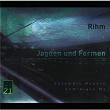 Rihm: Jagden und Formen | Ensemble Modern