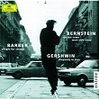 Gershwin: Rhapsody in Blue / Barber: Adagio for Strings / Bernstein: On the Town; Candide | Los Angeles Philharmonic Orchestra