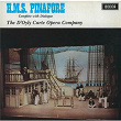 Gilbert & Sullivan: H.M.S.Pinafore | D'oyly Carte Opera Company
