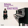 Debussy: Piano Music | Zoltán Kocsis