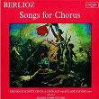 Berlioz: Songs for Chorus | Schütz Choir Of London