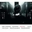 Kissine/Tchaikovsky Piano Trios | Gidon Kremer