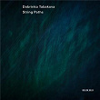 Dobrinka Tabakova: String Paths | Lithuanian Chamber Orchestra