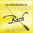 Bach - The Top 10 | The Boston Symphony Orchestra