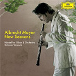 New Seasons - Händel für Oboe und Orchester | Albrecht Mayer