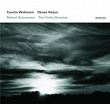 Schumann: Violinsonaten | Carolin Widmann