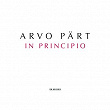 Arvo Pärt: In Principio | Estonian Philharmonic Chamber Choir