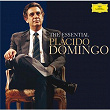The Essential Plácido Domingo | Plácido Domingo
