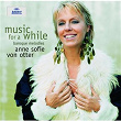 Music for a While | Anne-sofie Von Otter