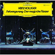 Holliger: Siebengesang; Der magische Tänzer | Heinz Holliger