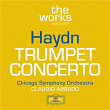 Haydn: Trumpet Concerto Hob. VIIe:1 | Adolph Herseth
