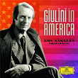 Giulini in America (Complete Los Angeles Philharmonic Recordings) | Los Angeles Philharmonic Orchestra