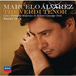 The Verdi Tenor | Marcelo Alvarez