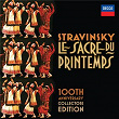 Stravinsky: Le Sacre Du Printemps 100th Anniversary Collectors Edition | The Amsterdam Concertgebouw Orchestra