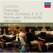 Chopin: Preludes; Piano Sonatas 2 & 3; Berceuse; Barcarolle | Vladimir Ashkenazy