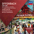 Offenbach: Can Can; Gaité Parisienne; Overtures | The Philharmonia Orchestra