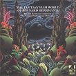 The Fantasy Film World Of Bernard Herrmann | The National Philharmonic Orchestra