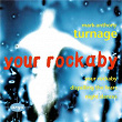 Turnage: Your Rockaby; Night Dances; Dispelling The Fears | Martin Robertson