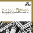 Handel: Complete Orchestral Recordings | The English Concert