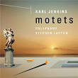 Karl Jenkins: Motets | Polyphony