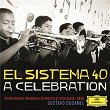 El Sistema 40 - A Celebration | Gustavo Dudamel