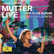 The Club Album (Live From Yellow Lounge) | Anne-sophie Mutter