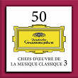 50 Chefs-d'œuvre de la musique classique 3 | The Chamber Orchestra Of Europe