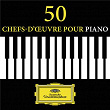 50 chefs-d'œuvre pour piano | Wilhelm Kempff