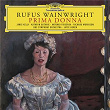 Rufus Wainwright: Prima Donna | Janis Kelly