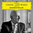 Chopin: Late Works, Opp. 59-64 | Maurizio Pollini