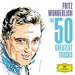 Fritz Wunderlich - The 50 Greatest Tracks | Fritz Wunderlich