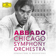 Claudio Abbado & Chicago Symphony Orchestra | The Chicago Symphony Orchestra & Chorus