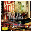 Bernstein On Broadway | Leonard Bernstein Orchestra