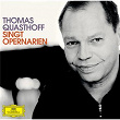 Thomas Quasthoff singt Opern-Arien | Thomas Quasthoff