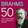Brahms 50, The Very Best Of Classical Music | The London Symphony Orchestra
